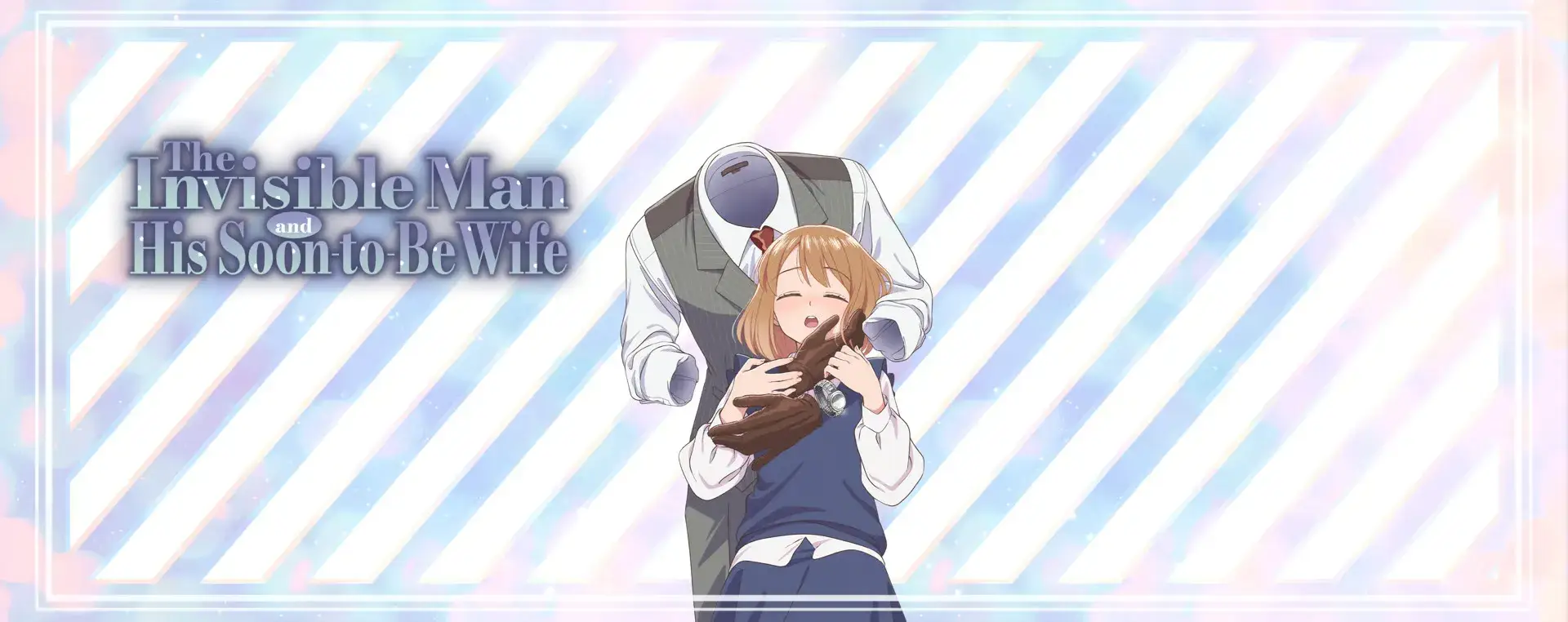 The Invisible Man and His Soon-to-Be Wife